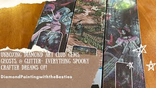 Diamond Art Club Spooky Unboxing: 3 Full of Glitter & Ghouls! Snag Them if You Dare!