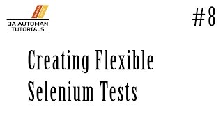 Selenium and TestNG | Creating Flexible Selenium Tests | Tutorial #8