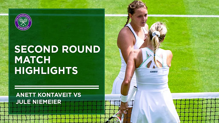 Anett Kontaveit vs Jule Niemeier | Match Highlights | Wimbledon 2022 - DayDayNews