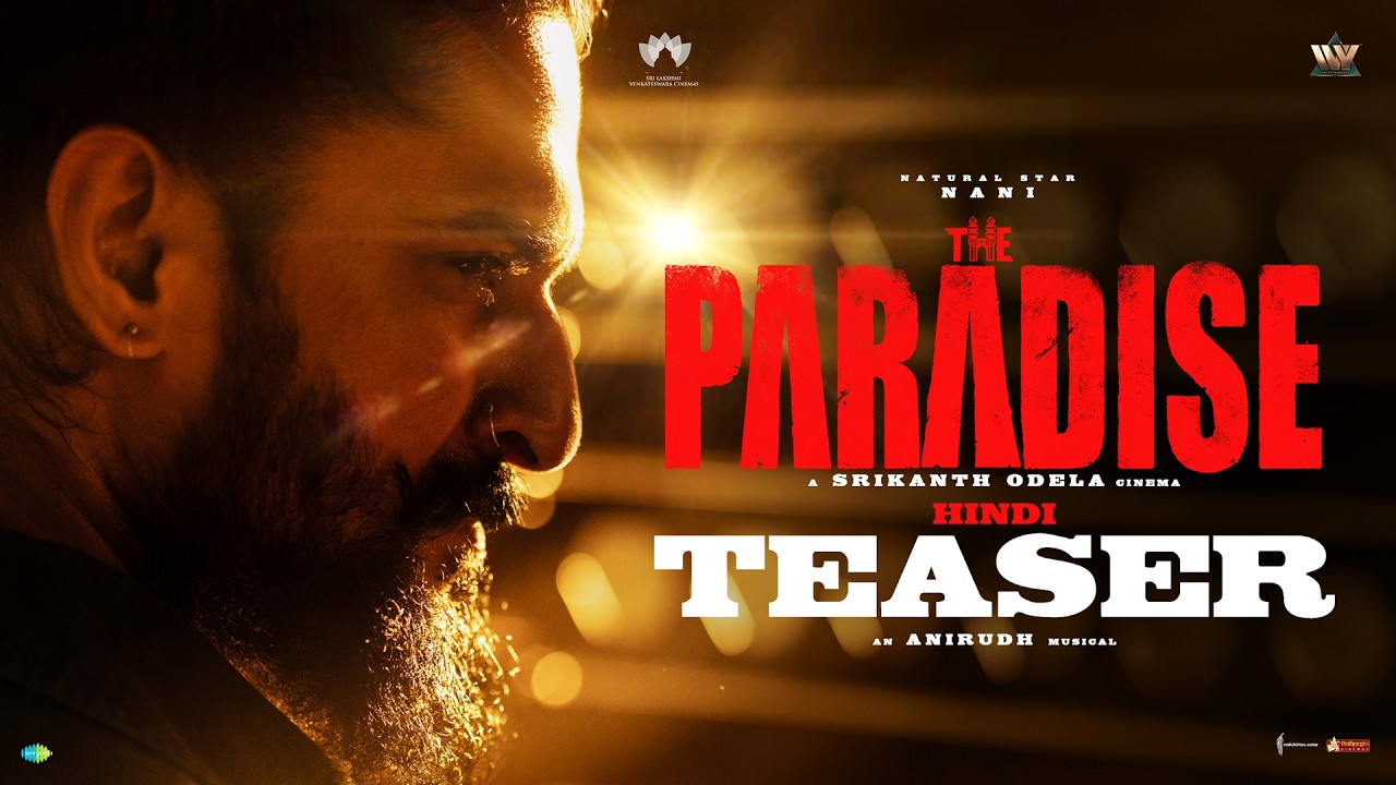The Paradise - Hindi Teaser | Nani | Srikanth Odela | Anirudh Ravichander | Sept 24th 2026