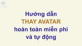 Thay đổi ảnh đại diện - Thay avatar facebok hàng loạt bằng phần mềm FCM screenshot 5