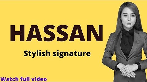 Hassan name signature style | H name signature style