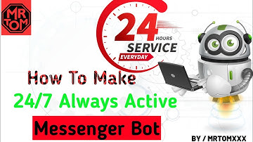 HOW TO MAKE RUN ALWAYS ACTIVE BOT | 24/7 HOUR messenger bot