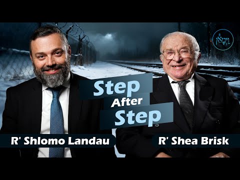 Step After Step | Rabbi Shea Brisk