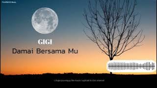 GIGI - Damai Bersama Mu