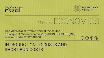 Introduction to Costs and Short Run Costs (derived from video lecture by Jonathan Gruber)