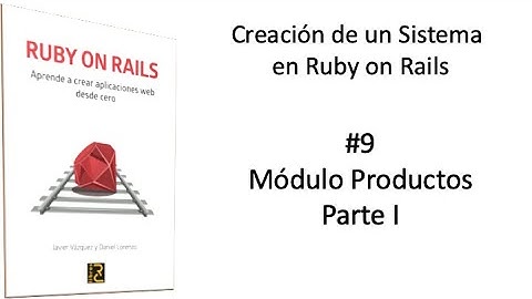 Modulo productos 1 | Creacion de un sistema en Ruby on Rails
