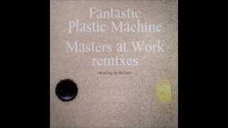 Fantastic Plastic Machine ‎- Reaching For The Stars (MAW Main Mix)