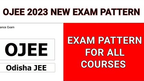 OJEE 2023 EXAM PATTERN