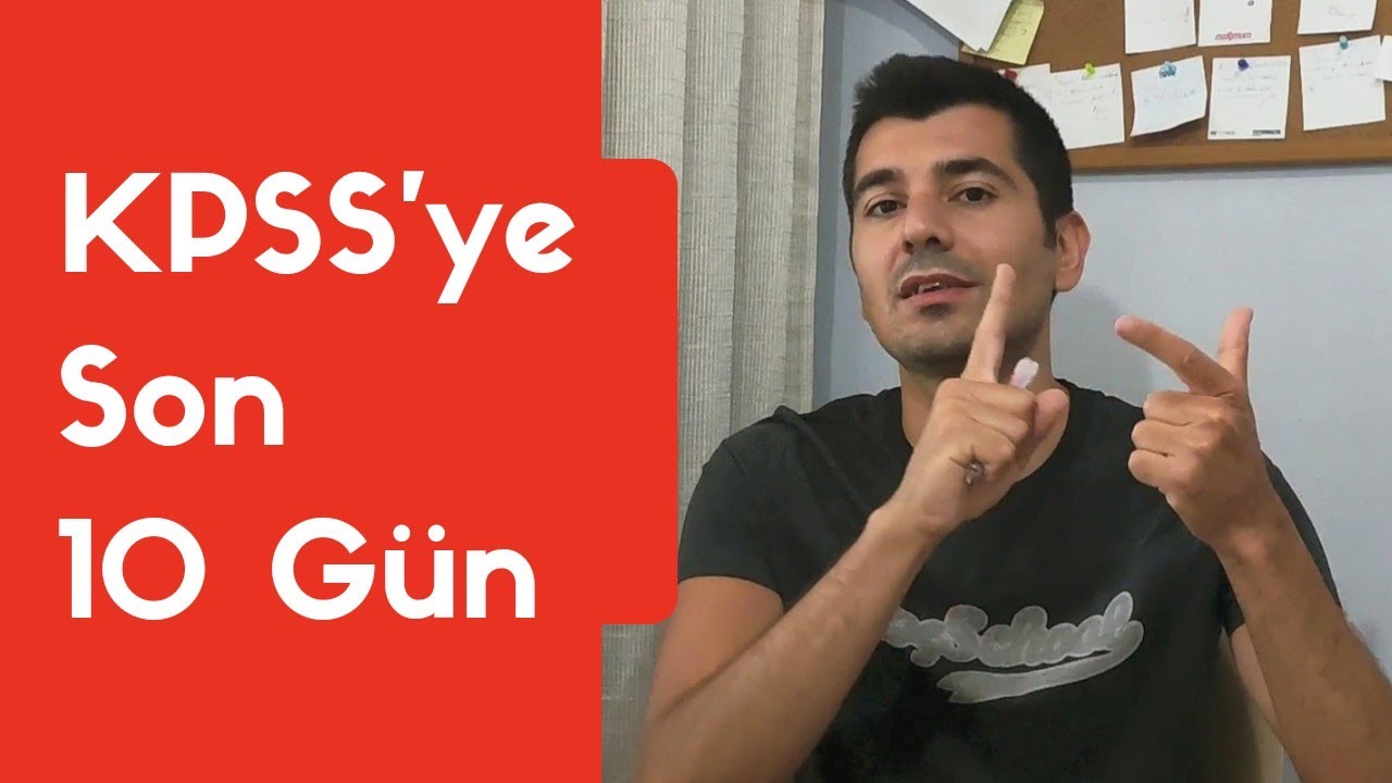 KPSS'ye Son 10 Gün Nasıl Çalışmalıyım?
