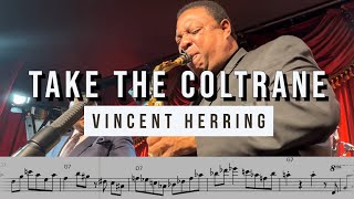 Vincent Herring on 'Take The Coltrane' (Live at Smoke) | Solo Transcription for Alto Saxophone