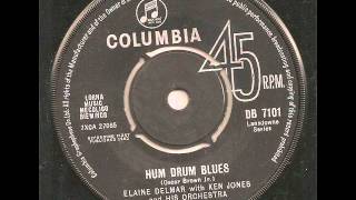Elaine Delmar with Ken Jones and His Orchestra - Hum Drum Blues