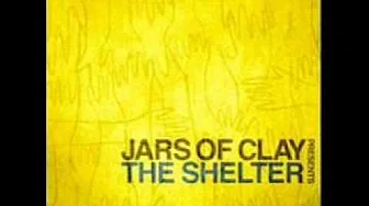 Jars of Clay - Out of My Hands Jars of Clay - Out of My Hands