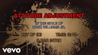 Hank Williams Jr. - Attitude Adjustment (Karaoke)