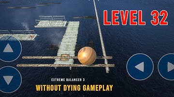 Extreme Balancer 3 Level 32 | Gameplay