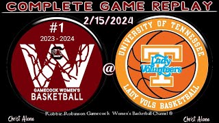 #1 South Carolina Gamecocks Women's Basketball vs Tennessee Lady Vols - 2\/15\/24 - (FULL GAME REPLAY)