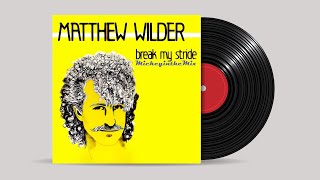 MATTHEW WILDER - break my stride (MickeyintheMix)