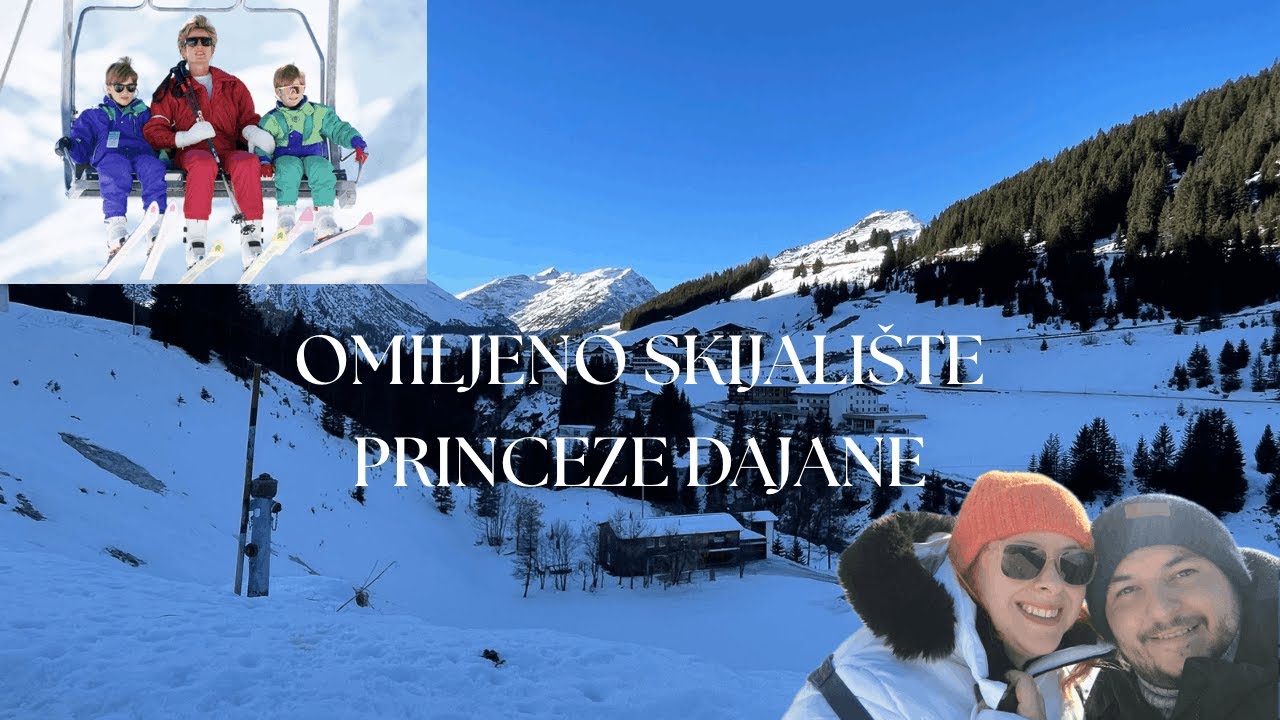 LECH AM ARLBERG - OMILJENO SKIJALIŠTE PRINCEZE DAJANE