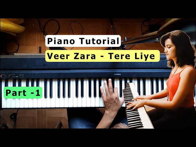 Tere Liye - Veer Zara | Piano Tutorial | Shubhashree Version class=