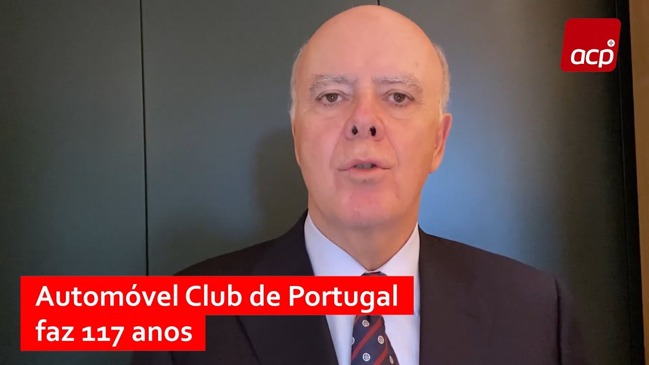 Automóvel Club de Portugal celebra 117 anos - YouTube