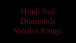 Hindi Sad Diamonds - Moulin Rouge chords
