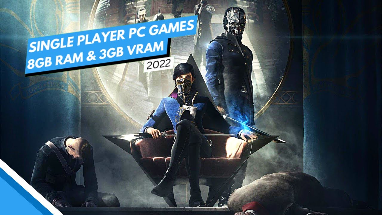 Top 7 Best Single Player PC Games for 8GB RAM & 3GB VRAM Ultra High