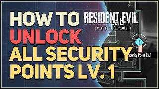 How To Unlock All Security Point Lv. 1 Doors Resident Evil 9 Requiem
