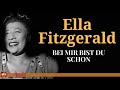 Ella Fitzgerald - Bei Mir Bist Du Schon