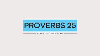 Proverbs 25