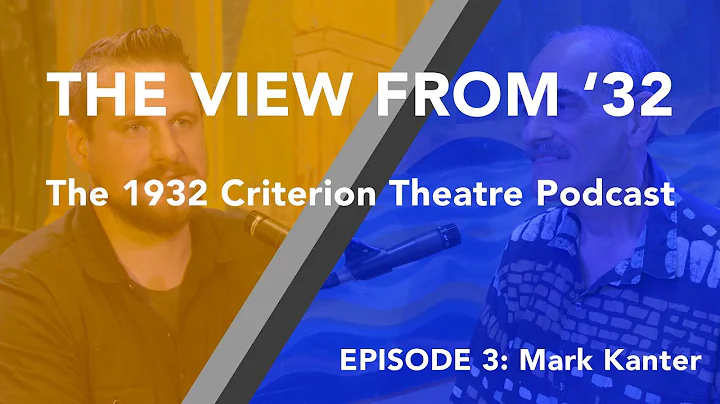 "The View From '32" Episode 3: Mark Kanter