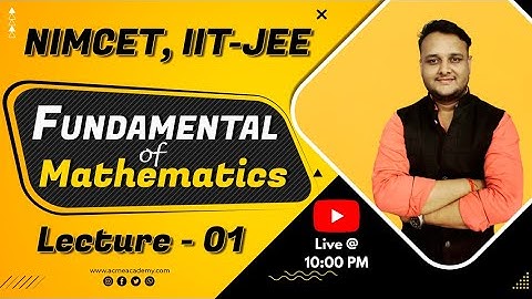 Fundamental of Mathematics Lecture 01 (FOM - 01) || NIMCET 2023 2024 2025 || IIT-JEE || 11th - 12th