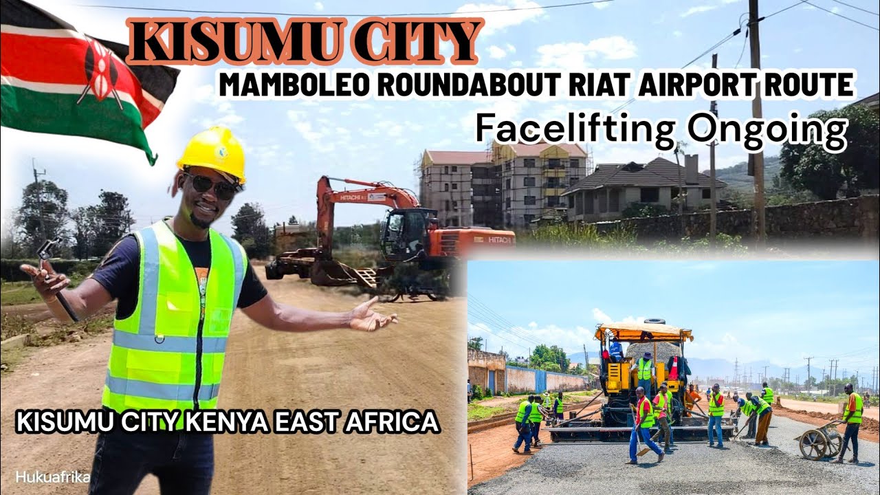 UPDATE: Kisumu city MAMBOLEO ROUNDABOUT RIAT AIRPORT ROUTE🛣️ Facelifting Ongoing| Kenya East Africa 