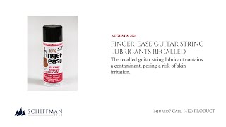 Finger-Ease Guitar String Lubricants Recalled