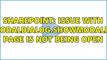 Sharepoint: Issue with SP.UI.ModalDialog.showModalDialog. Page is not being open