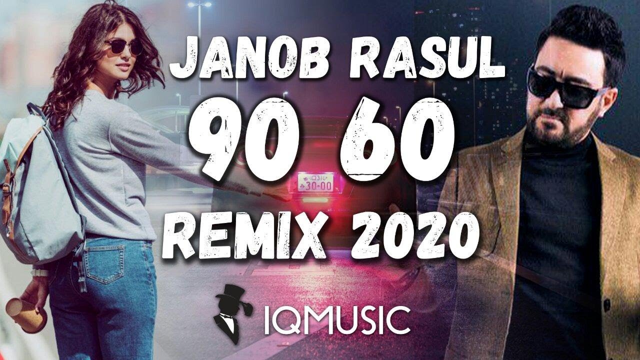 Janob Rasul 90 60 Remix Zhanob Rasul 90 60 Remiks Youtube