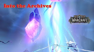 Into the Archives Storyline Azure Spanner DragonFlight WOW