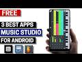 3 Best Music Studio Apps for Android 2026