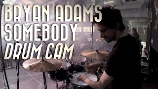 Bryan Adams   Drum Cover   Somebody   Drum Cam   Live