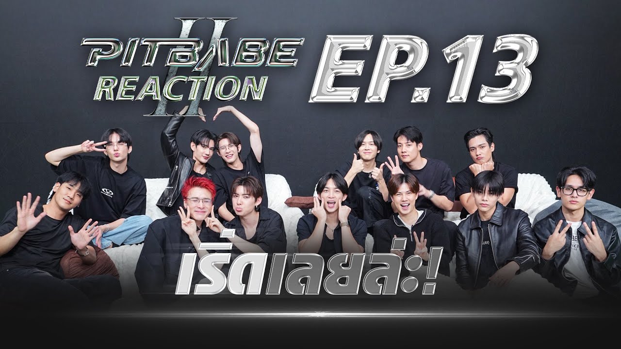 PIT BABE REACTION - PIT BABE The Series 2 | EP.13 [ENG SUB]