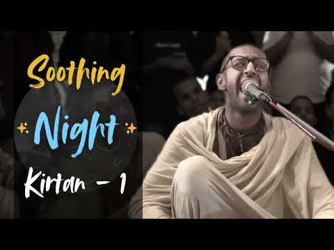 Pavan Nitai Candra Prabhu | Soothing Night Kirtan! - 1 🤍✨🥹
