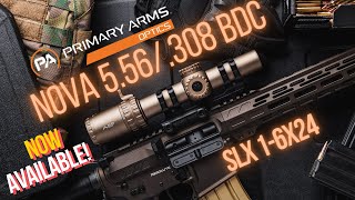 Primary Arms Optics - Nova 5.56.308 Bdc- Slx 1-6X24