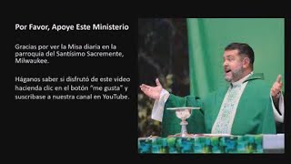 Misa Dominical en Español, 17 de Mayo de 2026 Séptimo Domingo de Pascua