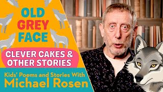 Old Grey Face | Story | Kids' Poems And Stories With Michael Rosen