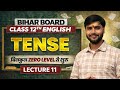 Bihar board class 12th english grammar tense | Lecture 11 | Class 12th English | Zero to Advanced