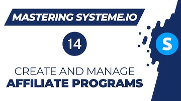 Mastering systeme.io: How to create and manage an affiliate program (Video 14)
