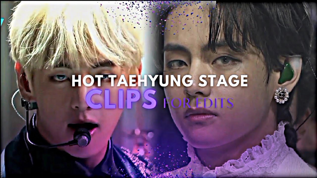 Hot Taehyung Clips for edits (HD STAGE) #2