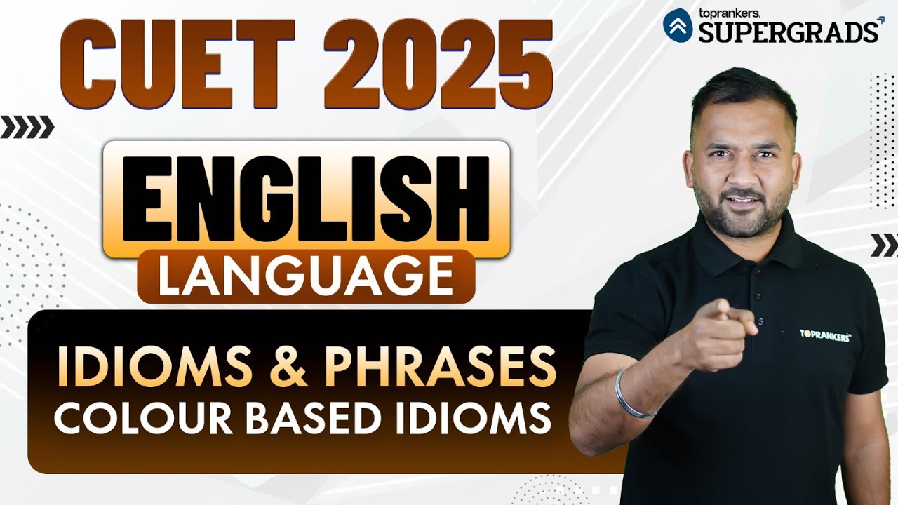 CUET 2025 English Language | Colour Based Idioms - Idioms & Phrases ...