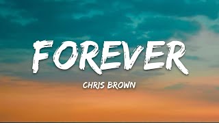 Chris Brown – Forever (Lyrics)
