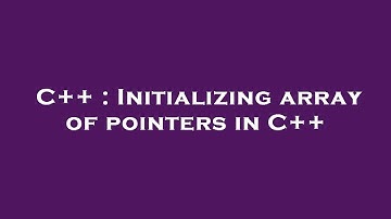 C++ : Initializing array of pointers in C++