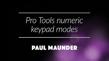 Pro Tools Numeric Keypad Modes